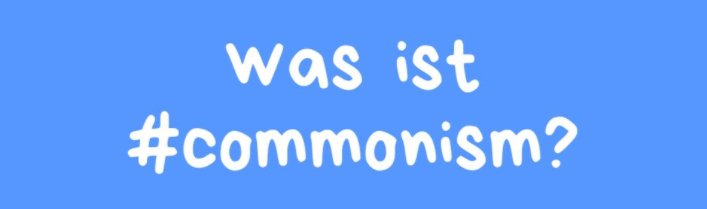 #Commonism #Commonismus