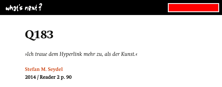 http://whtsnxt.net/quotes/ich-traue-dem-hyperlink-mehr-zu-als-der-kunst